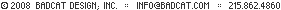 © 2001 BadCat Design, Inc. info@badcat.com - 215.862.4860
